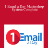 Ryan Lee - 1 Email a Day Mastershop System Complete