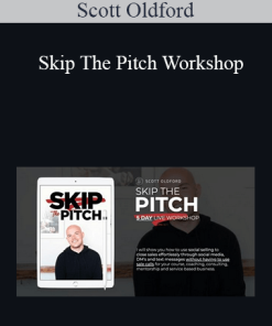 Scott Oldford - Skip The Pitch Workshop