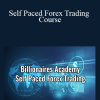 Self Paced Forex Trading Course - Billionaires Academy