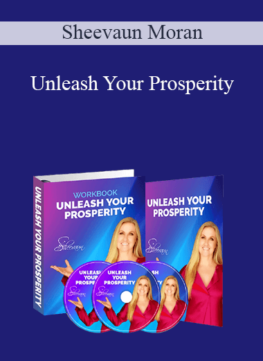 Sheevaun Moran - Unleash Your Prosperity