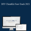 Taylor Welch and Chris - DIY ClientKit Fast-Track 2021