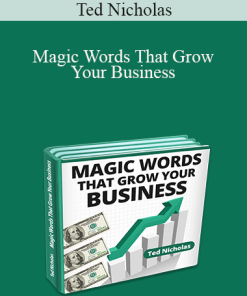 Ted Nicholas - Magic Words That Grow Your Business