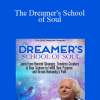 The Dreamer's School of Soul With Robert Moss