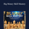Ty Frankel - Big Money Skill Mastery