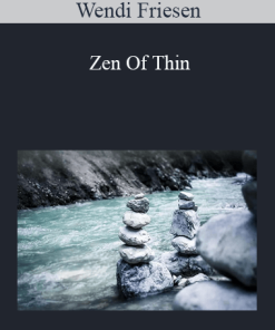 Wendi Friesen - Zen Of Thin