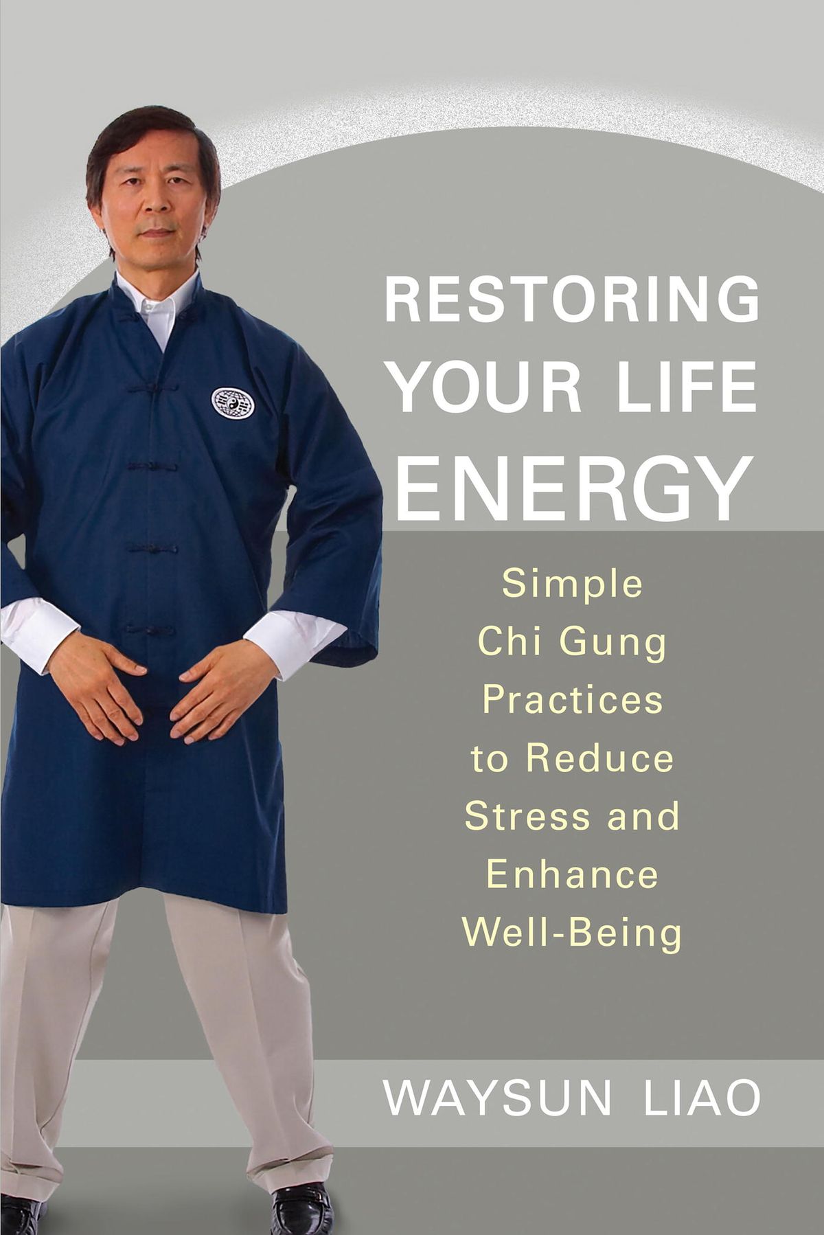 Waysun Liao - How to Restore Your Life Energy
