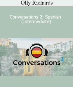 Olly Richards - Conversations 2: Spanish (Intermediate)