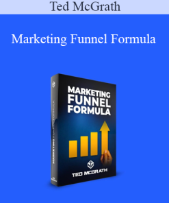 Ted McGrath - Marketing Funnel Formula
