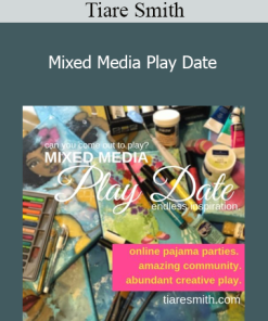 Tiare Smith - Mixed Media Play Date