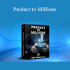 Ted McGrath - Product to Millions