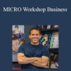 Ryan Lee - MICRO Workshop Business