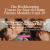 Tiffani Higgins - The Bookkeeping Course for Stay-at-Home Parents Modules 9 and 10