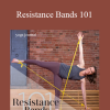 Laurel Beversdorf - Resistance Bands 101