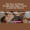 Tiffani Higgins - The Stay-At-Home Bookkeeper Mini Course (Learn the Basics)