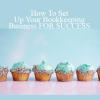 Tiffani Higgins - How To Set Up Your Bookkeeping Business FOR SUCCESS