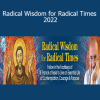 James Twyman - Radical Wisdom for Radical Times 2022