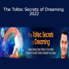 Sergio Magaña – The Toltec Secrets of Dreaming 2022
