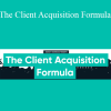 Troy Dean - The Client Acquisition Formula
