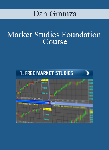 Dan Gramza - Market Studies Foundation Course