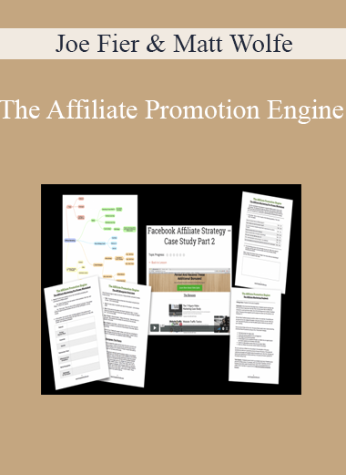 Joe Fier & Matt Wolfe - The Affiliate Promotion Engine