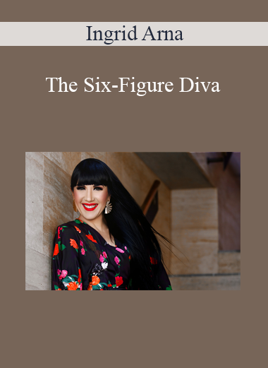 Ingrid Arna - The Six-Figure Diva