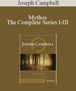 Joseph Campbell – Mythos – The Complete Series I-III