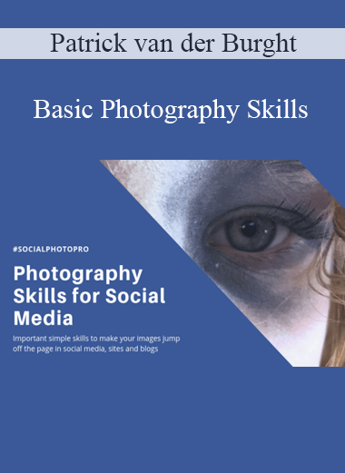 Patrick van der Burght - Basic Photography Skills