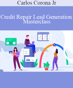 Carlos Corona Jr - Credit Repair Lead Generation Masterclass