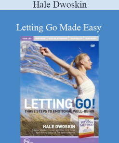 Hale Dwoskin – Letting Go Made Easy