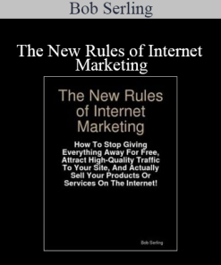 Bob Serling - The New Rules of Internet Marketing