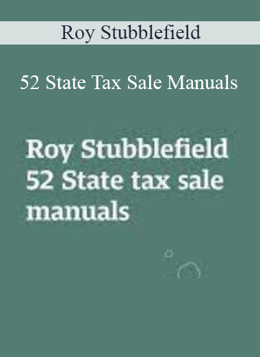Roy Stubblefield - 52 State Tax Sale Manuals