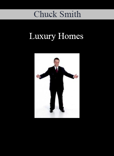 Chuck Smith - Luxury Homes