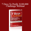 Various Authors - 7 Days To Profit: $100000 Challenge Webinar