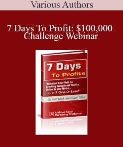 Various Authors - 7 Days To Profit: $100000 Challenge Webinar