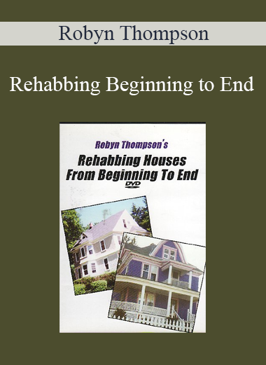 Robyn Thompson - Rehabbing Beginning to End