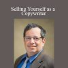 Bob Bly - Selling Yourself as a Copywriter
