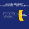 Steve Chandler - Coaching Prosperity School online (Time sensitive)