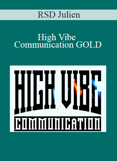 RSD Julien - High Vibe Communication GOLD