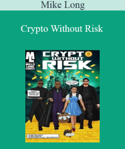 Mike Long - Crypto Without Risk