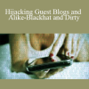 Holly Starks - Hijacking Guest Blogs and Alike-Blackhat and Dirty