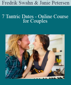 Fredrik Swahn & Janie Petersen - 7 Tantric Dates - Online Course for Couples