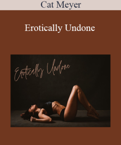 Cat Meyer - Erotically Undone
