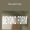 Bree Melanson - Beyond Form