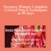 Veronica Winters - Veronica Winters Complete Colored Pencil Techniques in 90 days