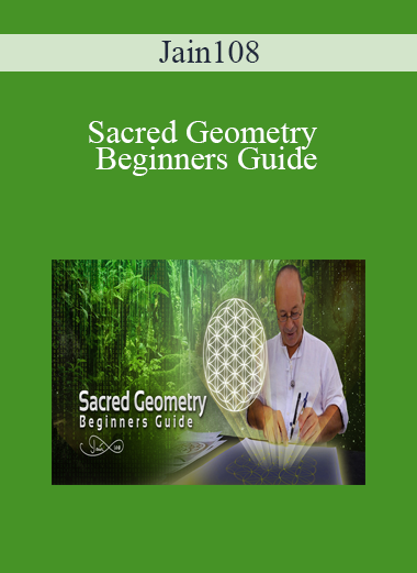 Jain108 - Sacred Geometry - Beginners Guide