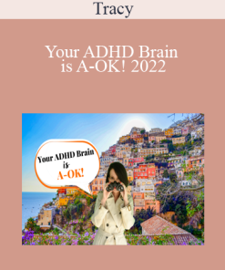 Tracy - Your ADHD Brain is A-OK! 2022