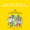 Jim Sullivan - Jump Start! The Art of Effective Pre-Shift Meetings