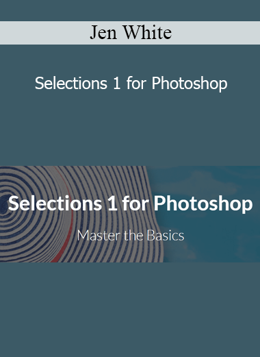 Jen White - Selections 1 for Photoshop