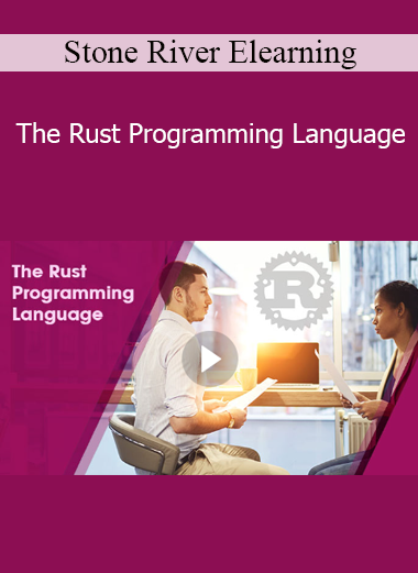 Stone River Elearning - The Rust Programming Language