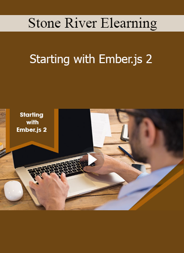 Stone River Elearning - Starting with Ember.js 2